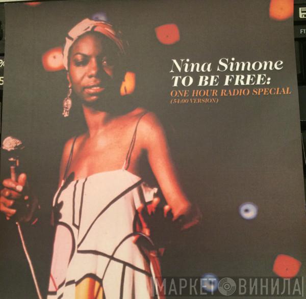  Nina Simone  - To Be Free: One Hour Radio Special (54:00 Version)
