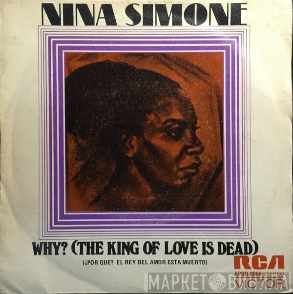  Nina Simone  - Why? (The King Of Love Is Dead) = ¿Por Qué? El Rey Del Amor Esta Muerto