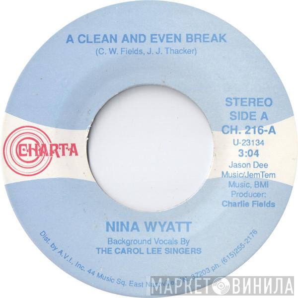 Nina Wyatt - A Clean And Even Break