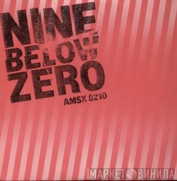 Nine Below Zero - Wipe Away Your Kiss