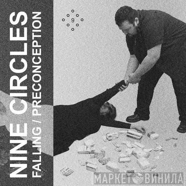 Nine Circles - Falling / Preconception