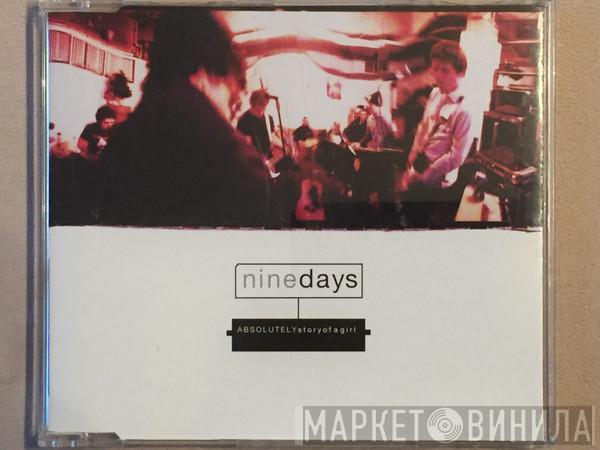 Nine Days - Absolutely (Story Of A Girl)