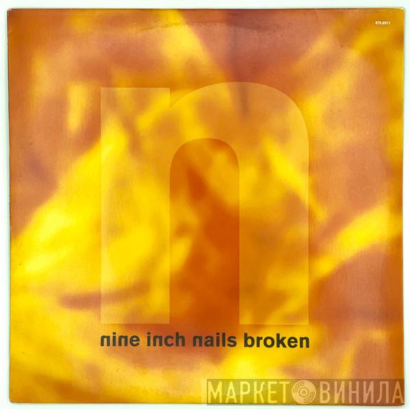  Nine Inch Nails  - Broken