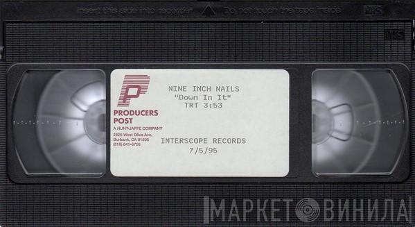  Nine Inch Nails  - Down In It