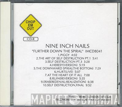  Nine Inch Nails  - Further Down The Spiral