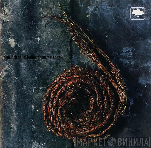  Nine Inch Nails  - Further Down The Spiral