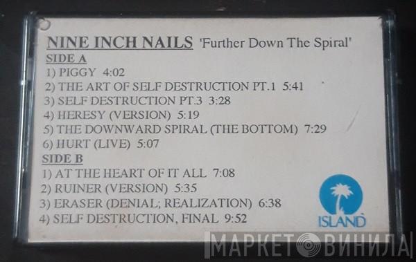  Nine Inch Nails  - Further Down The Spiral