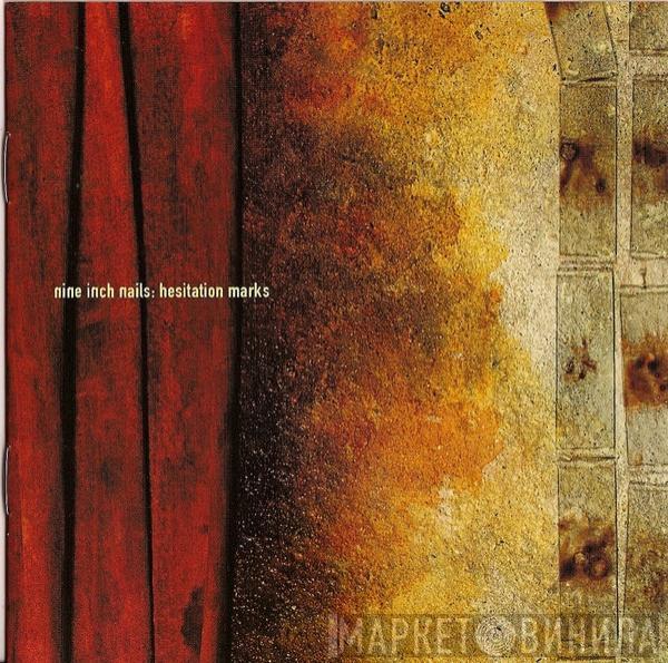  Nine Inch Nails  - Hesitation Marks