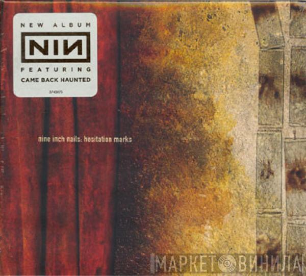 Nine Inch Nails  - Hesitation Marks