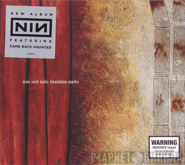  Nine Inch Nails  - Hesitation Marks