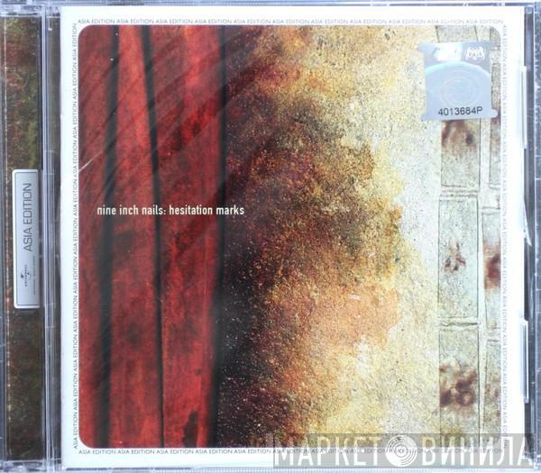  Nine Inch Nails  - Hesitation Marks