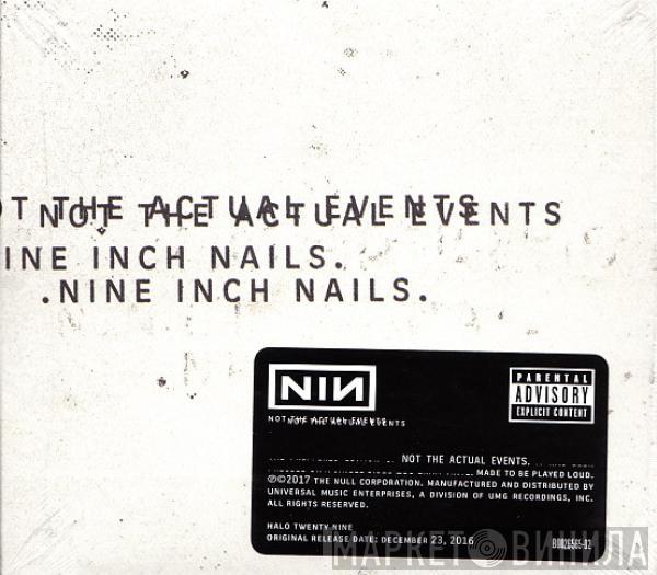  Nine Inch Nails  - Not The Actual Events