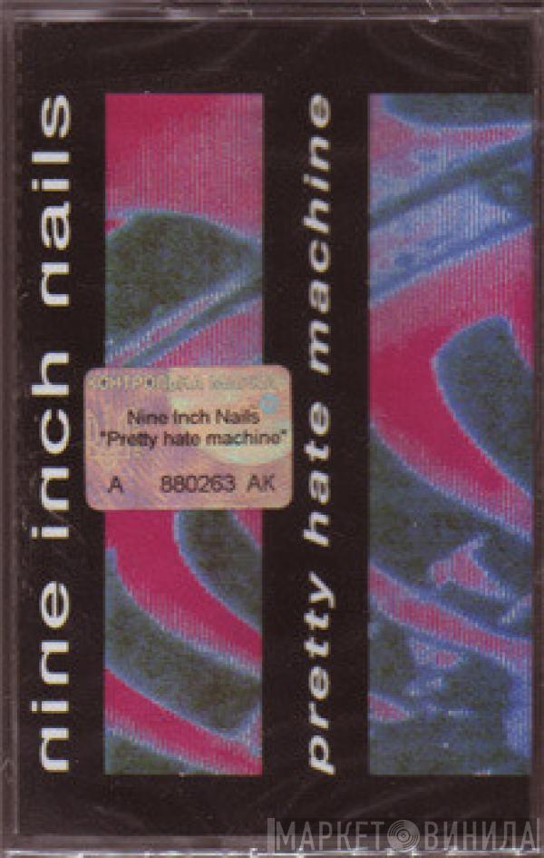  Nine Inch Nails  - Pretty Hate Machine