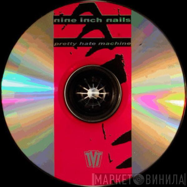  Nine Inch Nails  - Pretty Hate Machine