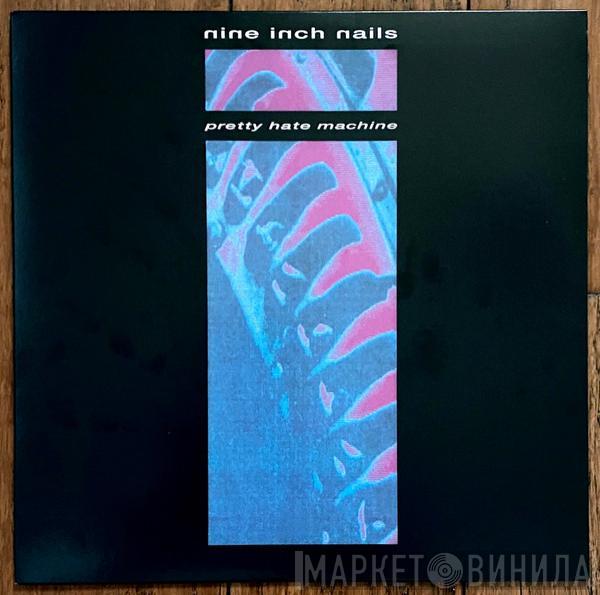  Nine Inch Nails  - Pretty Hate Machine