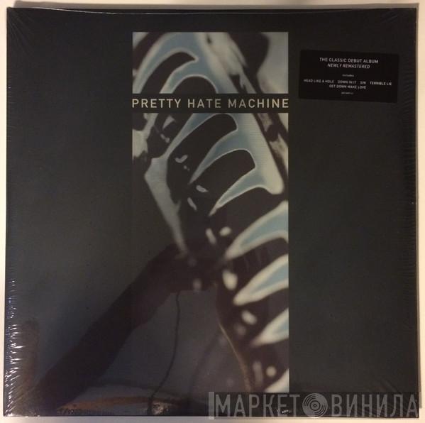  Nine Inch Nails  - Pretty Hate Machine
