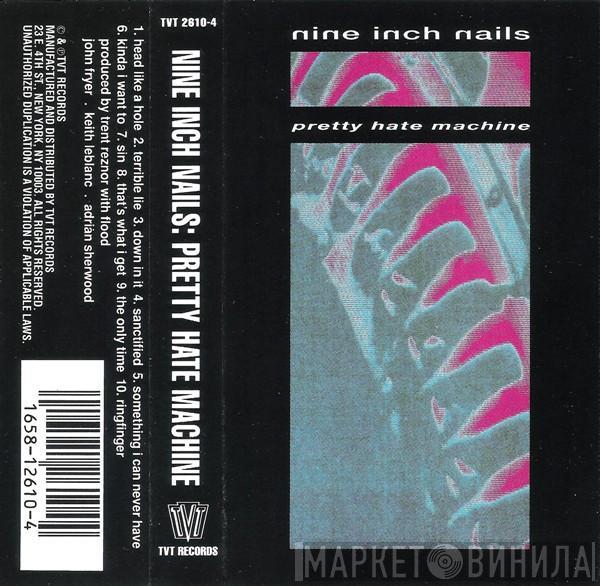  Nine Inch Nails  - Pretty Hate Machine