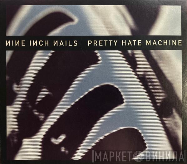  Nine Inch Nails  - Pretty Hate Machine