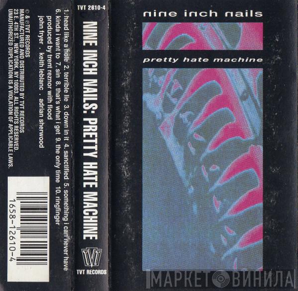  Nine Inch Nails  - Pretty Hate Machine