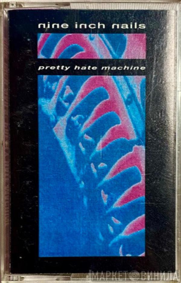  Nine Inch Nails  - Pretty Hate Machine