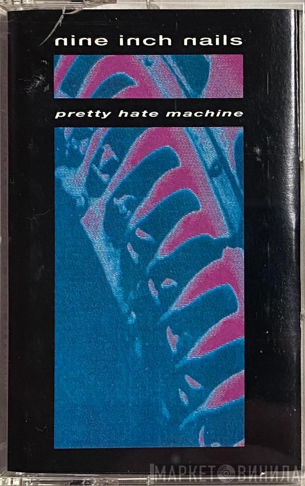  Nine Inch Nails  - Pretty Hate Machine