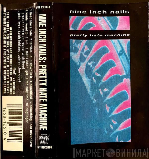  Nine Inch Nails  - Pretty Hate Machine