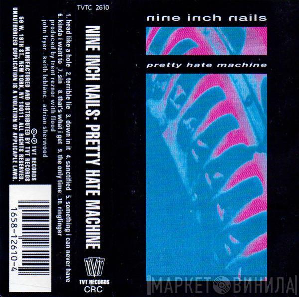  Nine Inch Nails  - Pretty Hate Machine