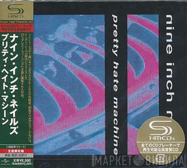  Nine Inch Nails  - Pretty Hate Machine