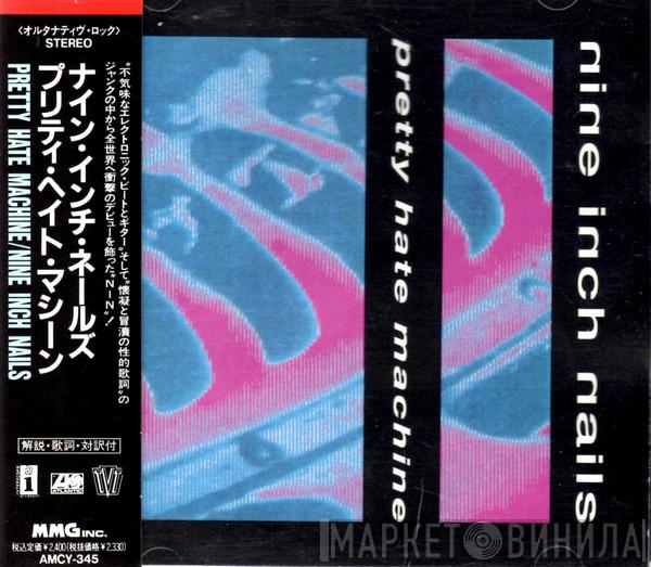  Nine Inch Nails  - Pretty Hate Machine