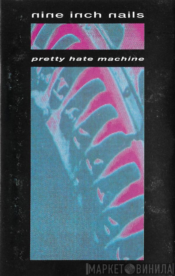  Nine Inch Nails  - Pretty Hate Machine