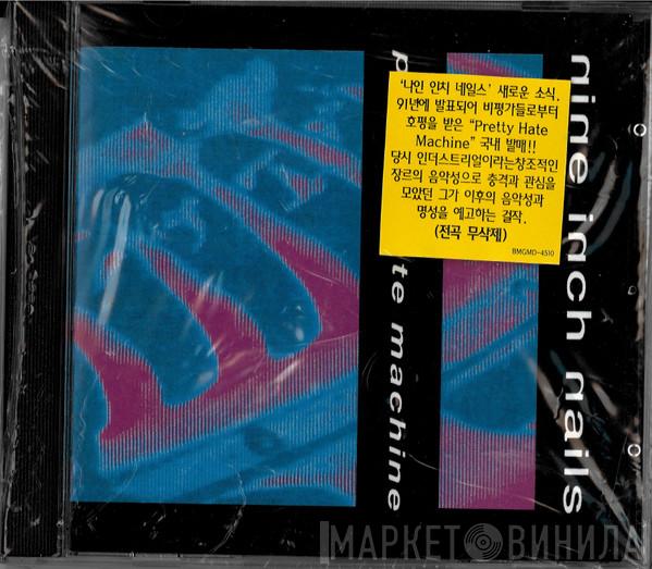 Nine Inch Nails  - Pretty Hate Machine