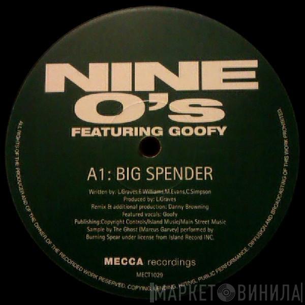 Nine O's, Goofy - Big Spender