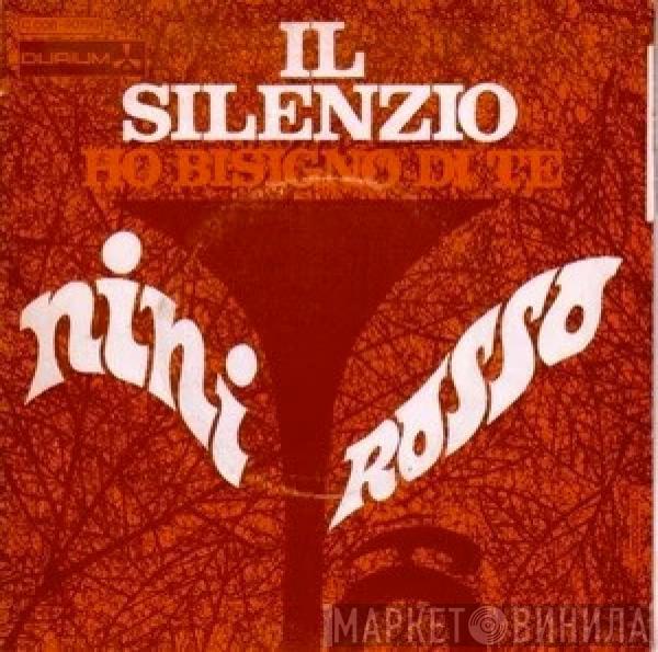  Nini Rosso  - Il Silenzio / Ho Bisogno Di Te