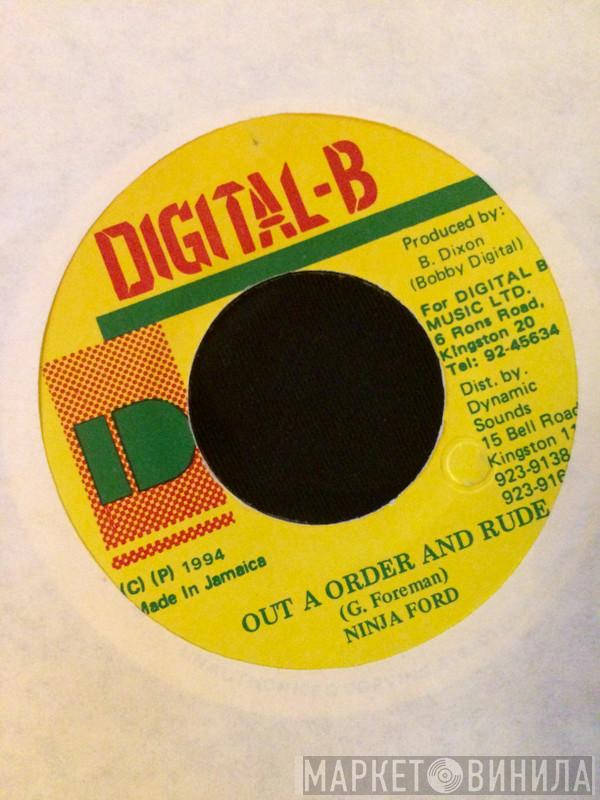 Ninja Ford - Out A Order And Rude