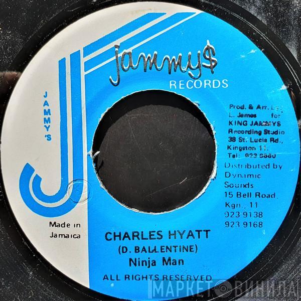 Ninjaman - Charles Hyatt