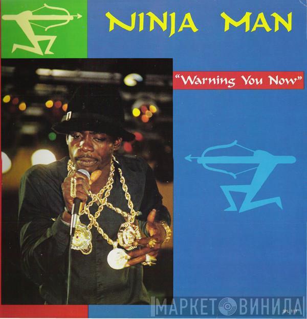 Ninjaman - Warning You Now