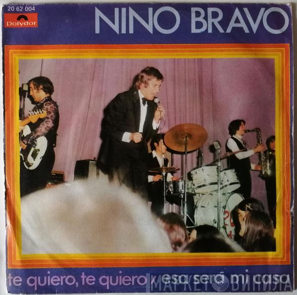  Nino Bravo  - Te Quiero, Te Quiero / Esa Será Mi Casa