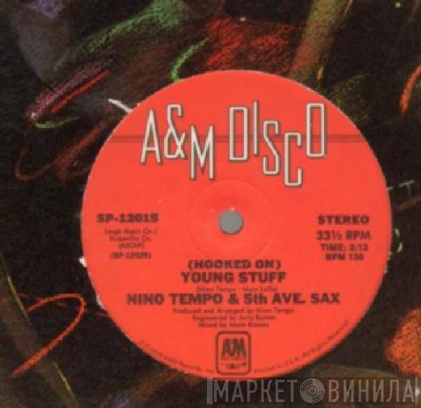 Nino Tempo & 5th Ave. Sax - (Hooked On) Young Stuff