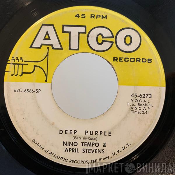  Nino Tempo & April Stevens  - Deep Purple / I've Been Carrying A Torch For You So Long That I Burned A Great Big Hole In My Heart