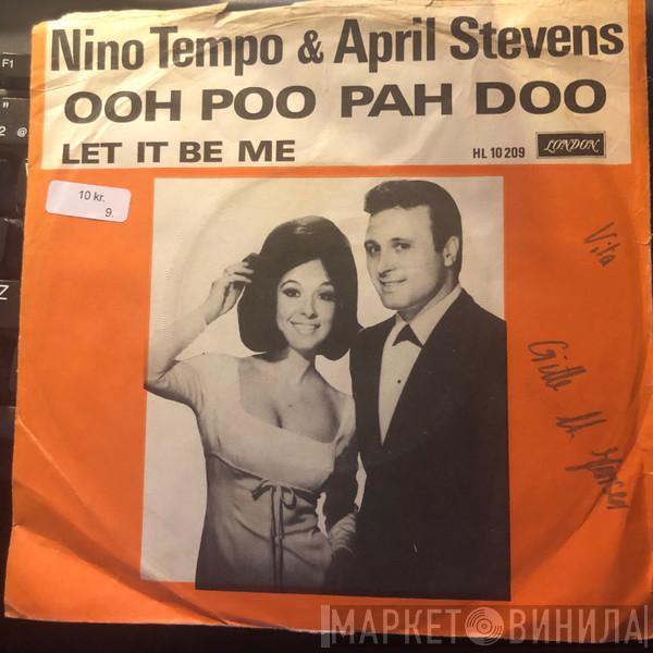 Nino Tempo & April Stevens - Ooh Poo Pah Doo / Let It Be Me