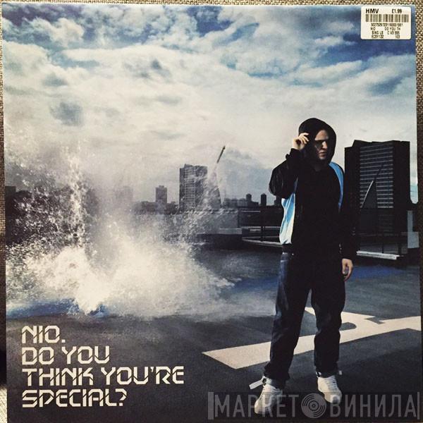 Nio - Do You Think You're Special?