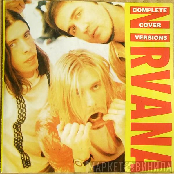 Nirvana - Complete Cover Versions
