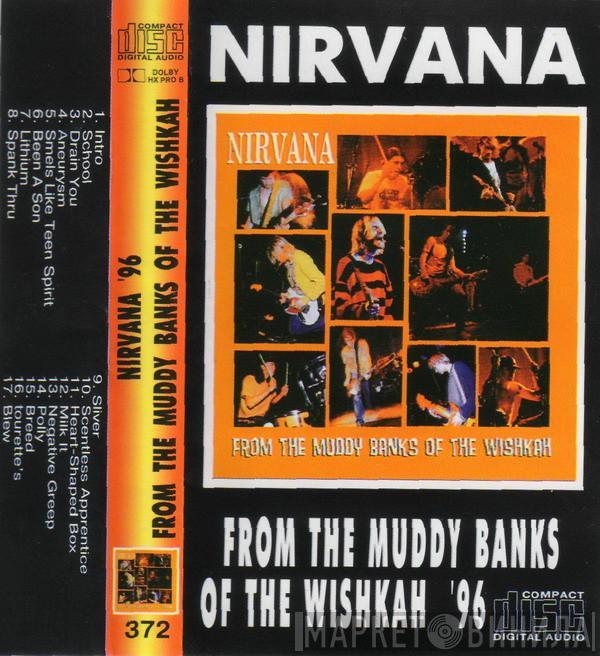  Nirvana  - From The Muddy Banks Of The Wishkah