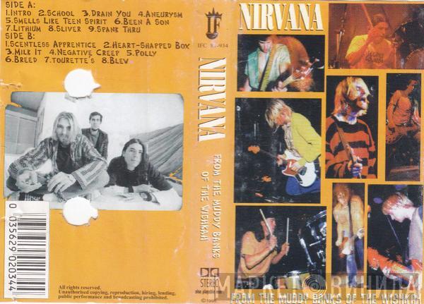  Nirvana  - From The Muddy Banks Of The Wishkah