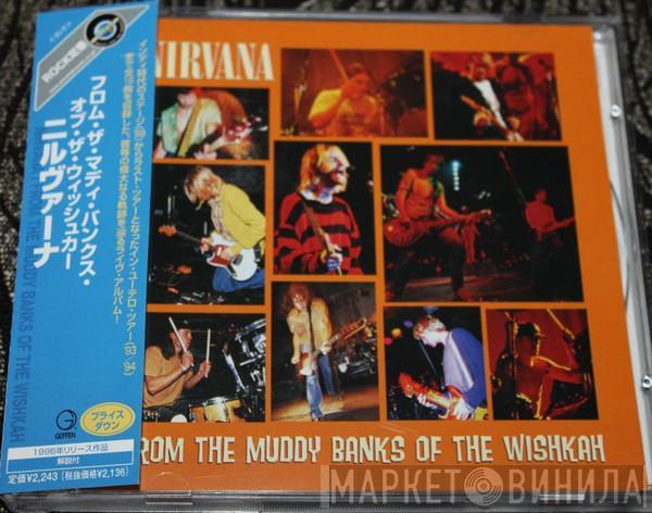  Nirvana  - From The Muddy Banks Of The Wishkah