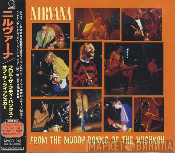  Nirvana  - From The Muddy Banks Of The Wishkah