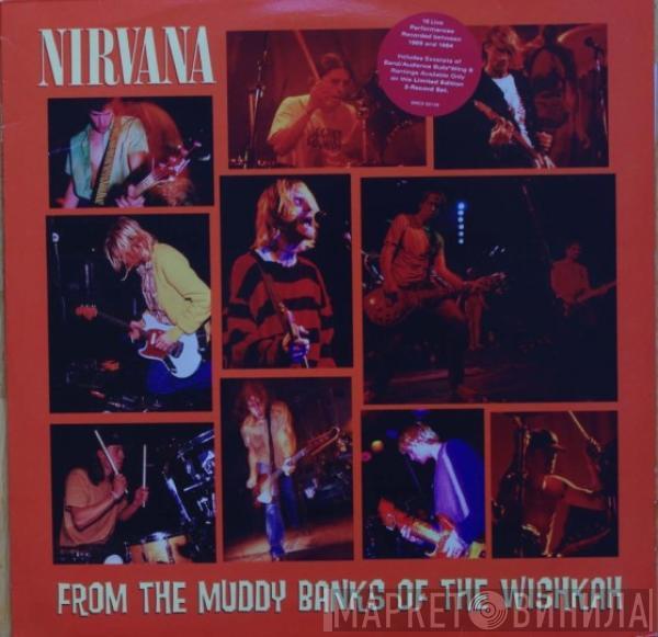  Nirvana  - From The Muddy Banks Of The Wishkah