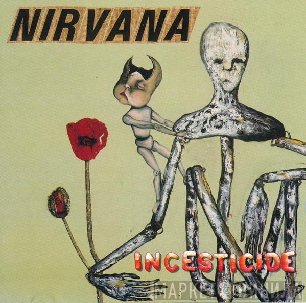  Nirvana  - Incesticide