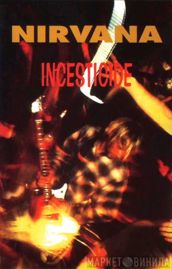 Nirvana  - Incesticide