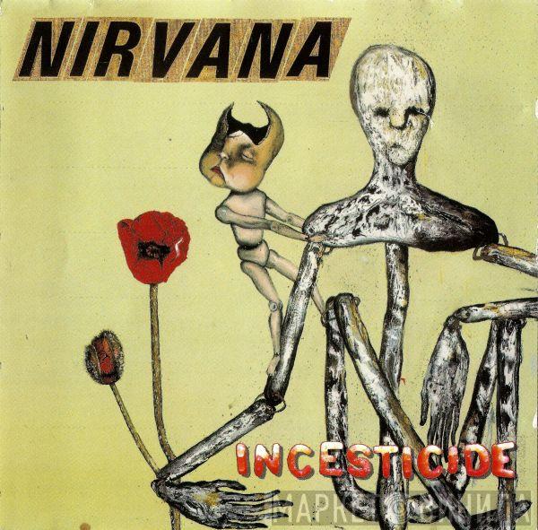  Nirvana  - Incesticide